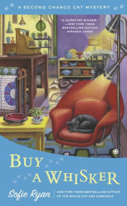 Title: Buy a Whisker (Second Chance Cat Mystery Series #2), Author: Sofie Ryan