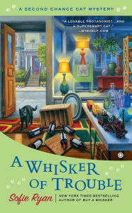 Title: A Whisker of Trouble (Second Chance Cat Mystery Series #3), Author: Sofie Ryan