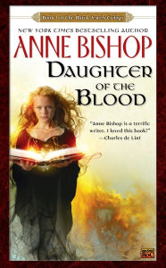 Title: Daughter of The Blood (Black Jewels Series #1), Author: Anne Bishop