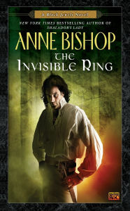 Title: The Invisible Ring (Black Jewels Series #4), Author: Anne Bishop