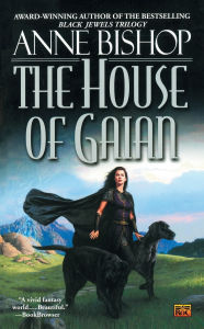 Title: The House of Gaian (Tir Alainn Trilogy #3), Author: Anne Bishop