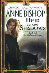 Title: Heir to the Shadows (Black Jewels Series #2), Author: Anne Bishop