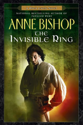 The Invisible Ring Black Jewels Series 4 By Anne Bishop Paperback Barnes Noble