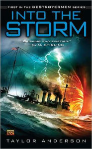 Title: Into the Storm (Destroyermen Series #1), Author: Taylor Anderson