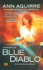 Title: Blue Diablo (Corine Solomon Series #1), Author: Ann Aguirre