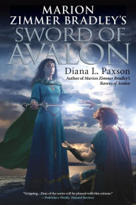 Title: Marion Zimmer Bradley's Sword of Avalon, Author: Diana L. Paxson