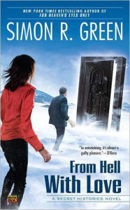 Title: From Hell with Love (Secret Histories Series #4), Author: Simon R. Green