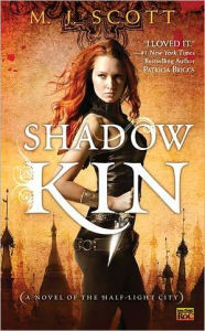 Title: Shadow Kin (Half-Light City Series #1), Author: M.J. Scott