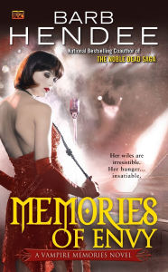 Title: Memories of Envy (Vampire Memories Series #3), Author: Barb Hendee