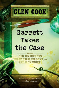 Title: Garrett Takes the Case, Author: Glen Cook