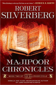 Title: Majipoor Chronicles: Book Two of the Majipoor Cycle, Author: Robert Silverberg