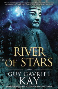 Title: River of Stars, Author: Guy Gavriel Kay