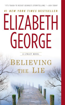 Believing The Lie Inspector Lynley Series 17 Believing The Lie Inspector Lynley Series 17