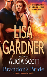 Title: Brandon's Bride (Family Secrets Series #3), Author: Lisa Gardner