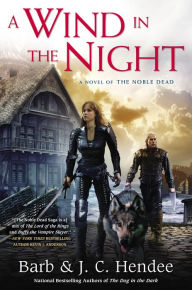 Title: A Wind in the Night (Noble Dead Series #12), Author: Barb Hendee