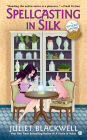 Spellcasting In Silk (Witchcraft Mystery Series #7)