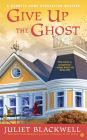 Give Up the Ghost (Haunted Home Renovation Series #6)