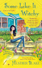 Some Like It Witchy (Wishcraft Mystery Series #5)