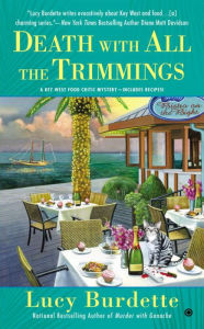 Title: Death With All the Trimmings (Key West Food Critic Series #5), Author: Lucy Burdette