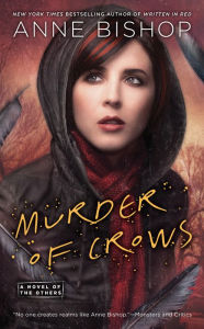 Title: Murder of Crows (Anne Bishop's Others Series #2), Author: Anne Bishop