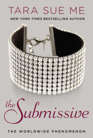 Title: The Submissive (Submissive Series #1), Author: Tara Sue Me