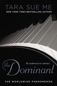 Title: The Dominant (Submissive Series #2), Author: Tara Sue Me