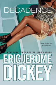 Title: Decadence, Author: Eric Jerome Dickey