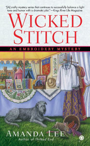 Title: Wicked Stitch (Embroidery Mystery Series #8), Author: Amanda Lee