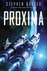 Title: Proxima, Author: Stephen Baxter