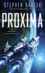Title: Proxima, Author: Stephen Baxter