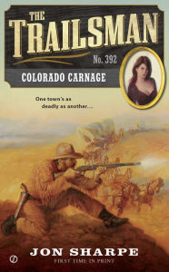 Title: Colorado Carnage (Trailsman Series #392), Author: Jon Sharpe