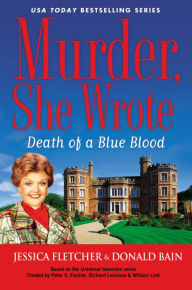 Title: Murder, She Wrote: Death of a Blue Blood, Author: Jessica Fletcher