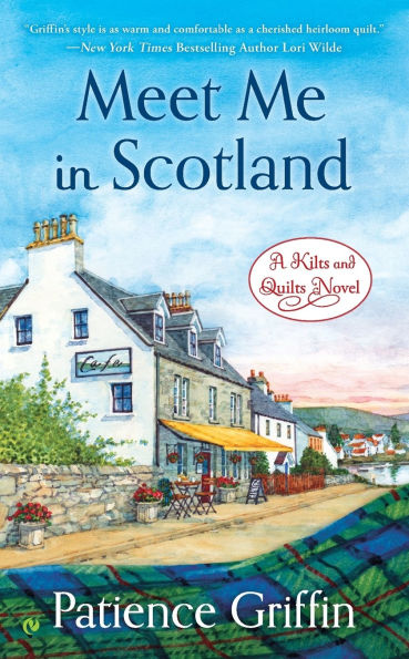 Meet Me In Scotland (Kilts and Quilts Series #2)