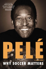 Title: Why Soccer Matters, Author: Pelé