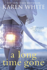 Title: A Long Time Gone, Author: Karen White