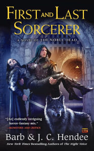 Title: First and Last Sorcerer, Author: Barb Hendee