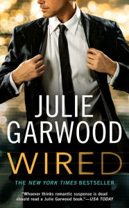 Title: Wired, Author: Julie Garwood