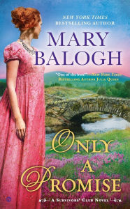 Title: Only a Promise (Survivors' Club Series #5), Author: Mary Balogh