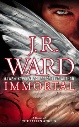 Immortal Fallen Angels Series 6 By J R Ward Paperback Barnes Noble
