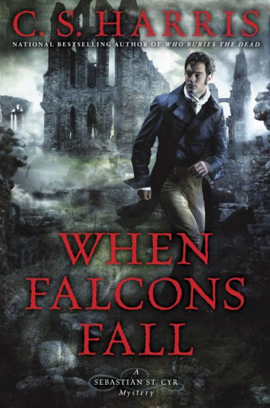 When Falcons Fall (Sebastian St. Cyr Series #11)