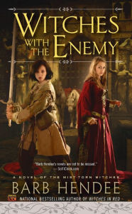 Title: Witches with the Enemy, Author: Barb Hendee