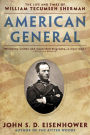 American General: The Life and Times of William Tecumseh Sherman