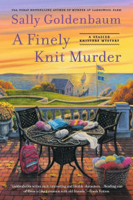 Title: A Finely Knit Murder (Seaside Knitters Mystery Series #9), Author: Sally Goldenbaum