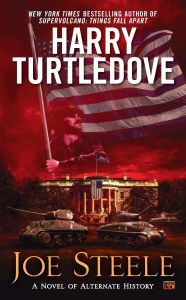 Title: Joe Steele, Author: Harry Turtledove