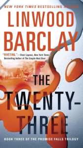 Title: The Twenty-Three, Author: Linwood Barclay