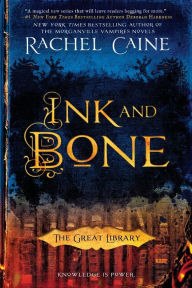 Ink and Bone (Great Library Series #1)