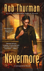 Title: Nevermore (Cal Leandros Series #10), Author: Rob Thurman