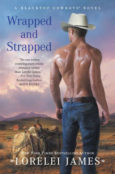 Wrapped and Strapped (Blacktop Cowboys Series #7)