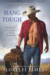 Title: Hang Tough (Blacktop Cowboys Series #8), Author: Lorelei James
