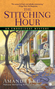 Title: The Stitching Hour (Embroidery Mystery Series #9), Author: Amanda Lee